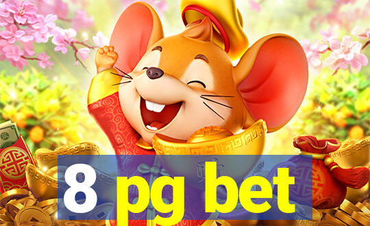 8 pg bet